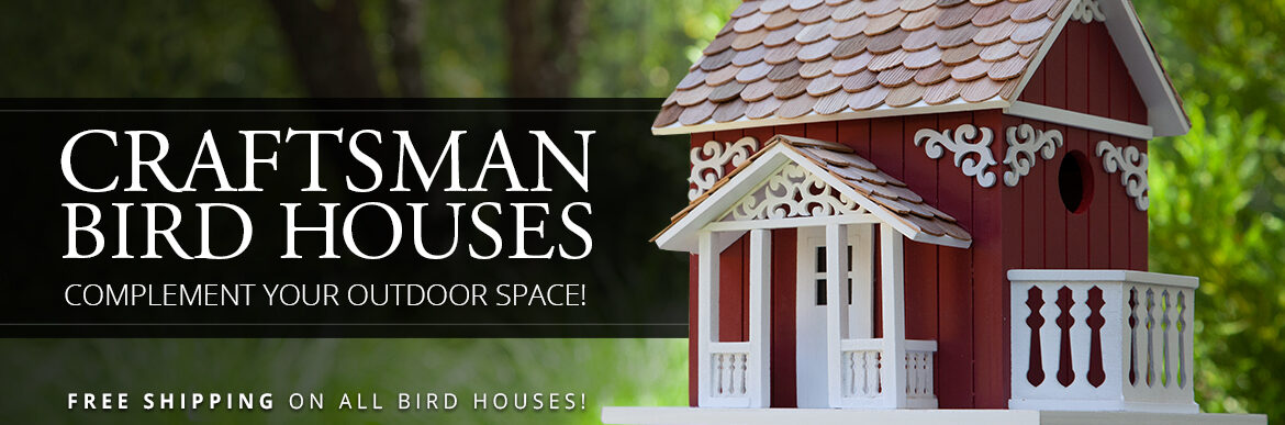 Craftsman Bird Houses!